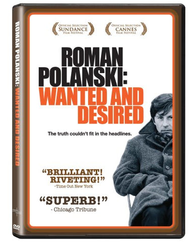 Roman Polanski: Wanted and Desired [DVD]