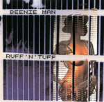 Ruff N Tuff [Audio CD] Beenie Man