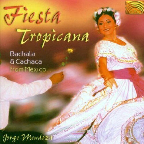 Fiesta Tropicana [Audio CD] Jorge Mendoza