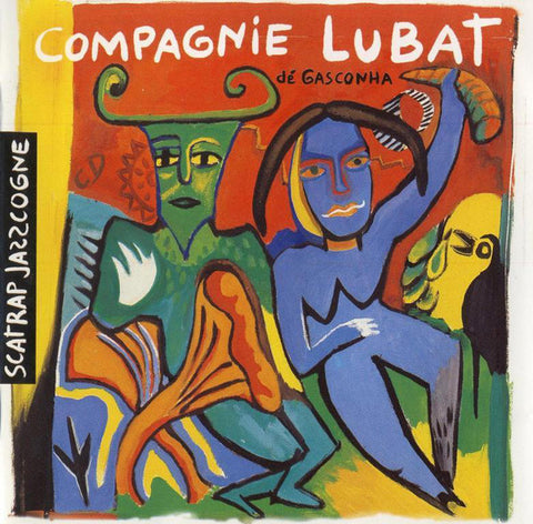 Scatrap Jazzcogne [Audio CD] Bernard Lubat & Gasconha