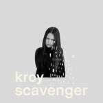 Scavenger [Audio CD] KROY