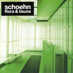 Schoehn [Audio CD] Flora & Fauna