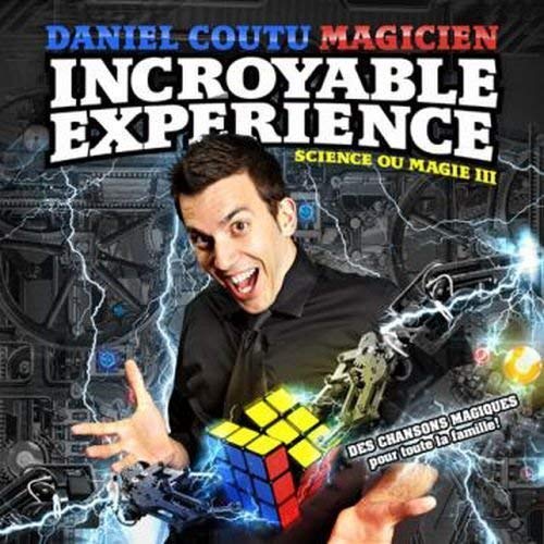 Science ou Magie 3 – L’incroyable expérience [Audio CD] Daniel Coutu