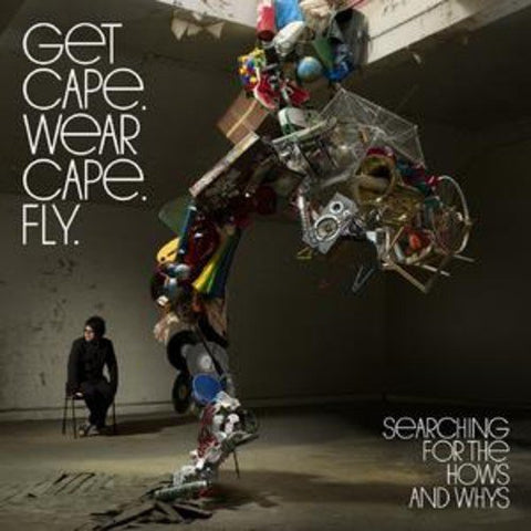 Searching for the Hows & Whys [Audio CD] Get Cape Wear Cape Fly and Get Cape. Wear Cape. Fly