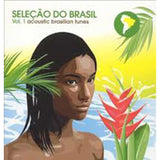 Selecao Do Brasil V.1: Acoustic Brazilian Tunes [Audio CD] Various Artists