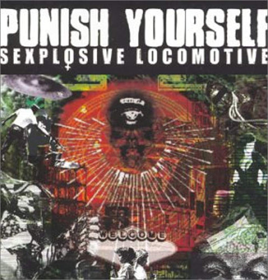 Sexplosive Locomotive [Audio CD] Punish Yourself