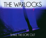 Shake the Dope Out [Audio CD] Warlocks