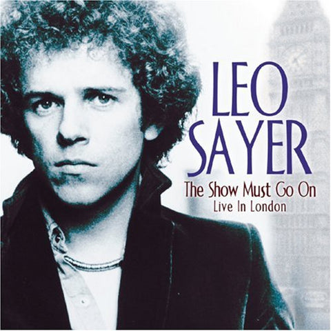 Show Must Go On [Audio CD] Sayer, Leo