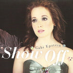Show Off [Audio CD] Gabi Epstein