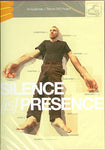 Silence is Presence [DVD] [DVD]