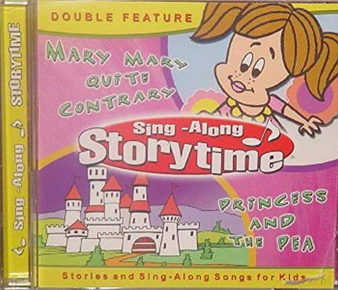 Sing-Along Storytime: Princess and the Pea/ Mary Mary Quite Contrary [Audio CD]