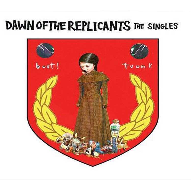 Singles-Bust the Trunk [Audio CD] Dawn Of The Replicants