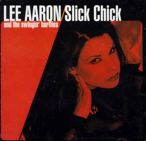 Slick Chick (W/1 Hidden Track) [Audio CD] Aaron, Lee