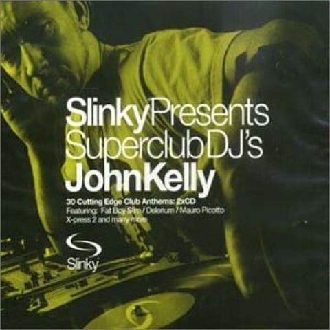Slinky: Superclub DJ's John Kelly [Audio CD] Various Artists