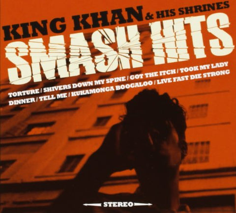 Smash Hits [Audio CD] King Khan & the Shrines