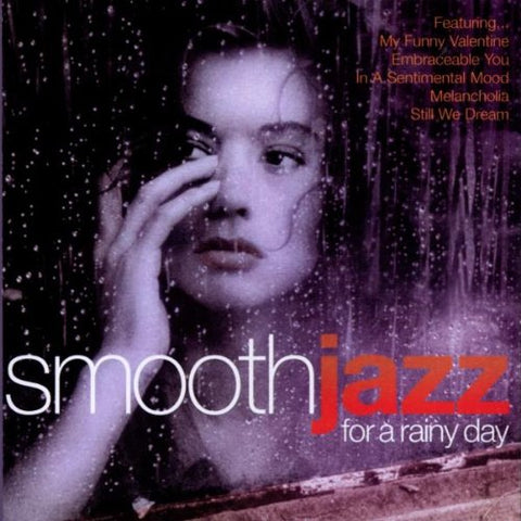 Smooth Jazz for a Rainy [Audio CD] Smooth Jazz for a Rainy Day