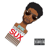 Sobriety Sux [Audio CD] PiK