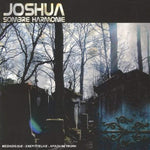 Sombre Harmonie [Audio CD] Joshua (Electronica)