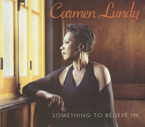 Something To Believe In [Audio CD] Carmen Lundy