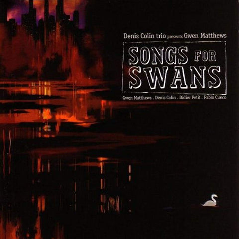 Songs for Swans [Audio CD] COLIN TRIO, DENIS