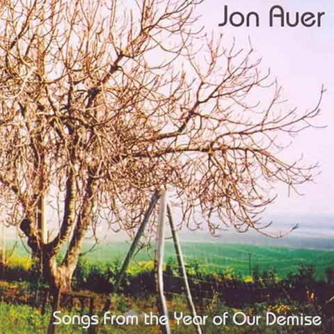 Songs From The Year Of Our Demise [Audio CD] Auer,Jon