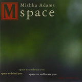 Space [Audio CD] ADAMS,MISHKA