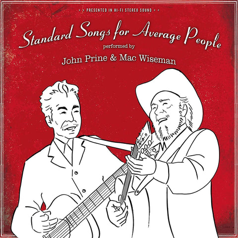 Standard Songs for Average People [Audio CD] John Prine and Mac Wiseman