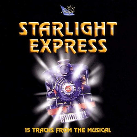 Starlight Express - 15 Tracks from the Musical [Audio CD] Toronto Musical Review