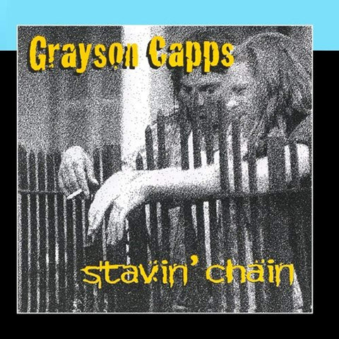 Stavin' Chain [Audio CD] Grayson Capps
