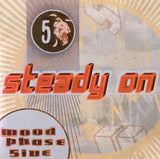 Steady on [Audio CD] MoodPhase5ive