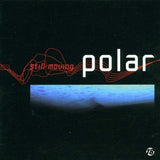 Still Moving [Audio CD] Polar