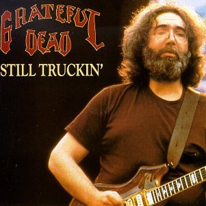 Still Truckin [Audio CD] Grateful Dead