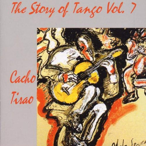 Story Of Tango 7 [Audio CD] TIRAO,CACHO