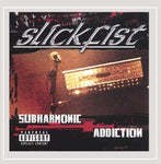 Subharmonic Addiction [Audio CD] Slickfist