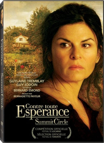 Summit Circle/Contre Toute Esperance (Version française) [DVD]