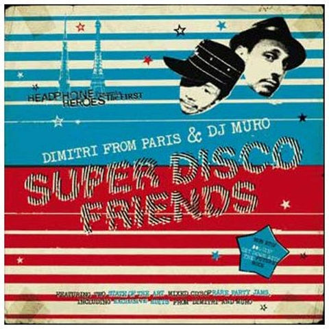 Super Disco Friends [Audio CD] Dimitri From Paris & DJ Muro