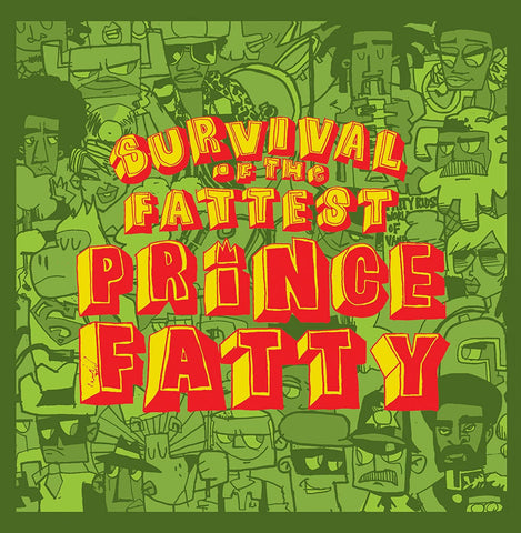 Survival Of The Fattest [Audio CD] FATTY PRINCE