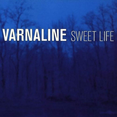 Sweet Life [Audio CD] Varnaline