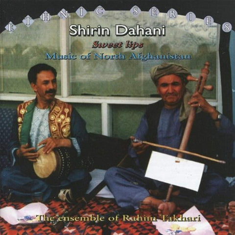 Sweet Lips - Music of North Afganistan [Audio CD] Takhari, Rahim Ens