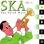 Swing It: Ska the Third Wave 5 [Audio CD] Royal Crown Revue; Skavooie & The Epitones; My Man Friday; Unsteady; Undercover S.K.A.; The New Morty Show; The Scofflaws; Dave's Big Deluxe; Seven Foot Politic and Hipster Daddy-O And The Handgrenades