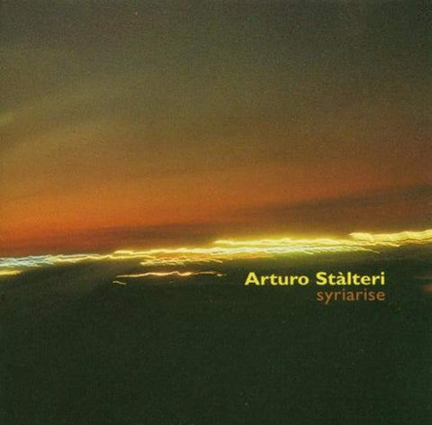 Syriarise [Audio CD] Arturo Stalteri