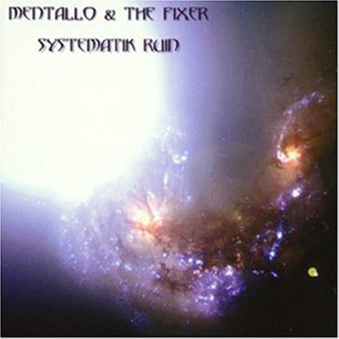 Systematik run [Audio CD] Mentallo and the Fixer