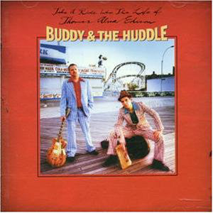 Take A Ride Into The Life [Audio CD] BUDDY & THE HUDDLE