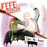 Take Me Away / Bye Bye Boyfriend [Audio CD] Dobson, Fefe