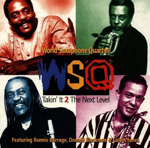 Takin It 2 The Next Level [Audio CD] World Saxophone Quartet