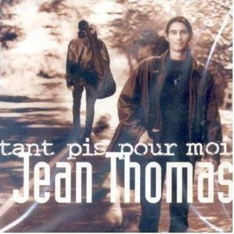 Tant Pis Pour Moi [Audio CD] [Audio CD] Thomas, Jean