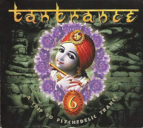 Tantrance 6 - A Trip To Psychedelic Trance [Audio CD] Various Artists; Sandman; Orion; Astrological; Cosmosis; Elysium;