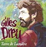 Terre de lumière [Audio CD] Gilles Dreu