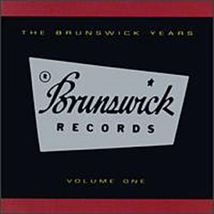 The Brunswick Years: Vol. 1 [Audio CD] Various Artists