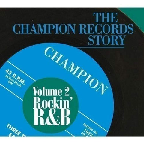 The Champion Records Story Vol. 2 - Rockin' R&B [Audio CD] Various Artists